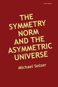 The Symmetry Norm and the Asymmetric Universe