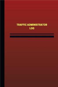 Traffic Administrator Log (Logbook, Journal - 124 pages, 6 x 9 inches)