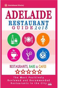 Adelaide Restaurant Guide 2018
