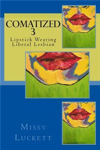 Comatized 3