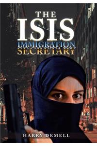 The Isis Immigration Secretary