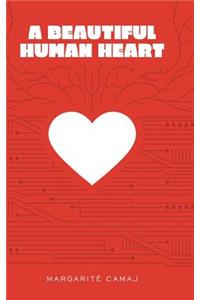 Beautiful Human Heart