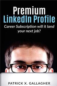 Premium LinkedIn Profile Career Subscription