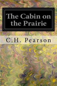 Cabin on the Prairie