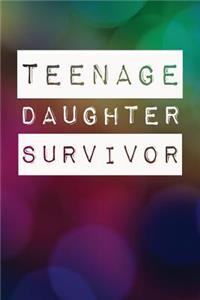 Teenage Daughter Survivor