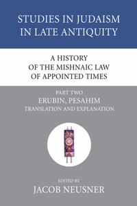 History of the Mishnaic Law of Appointed Times, Part 2