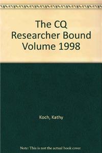 CQ Researcher Bound Volume 1998