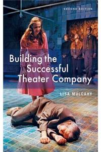 Building the Successful Theater Company