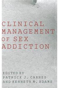 Clinical Management of Sex Addiction