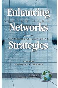 Enhancing Inter-Firm Networks and Interorganizational Strategies