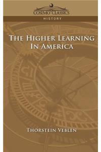 The Higher Learning in America