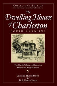 Dwelling Houses of Charleston, South Carolina