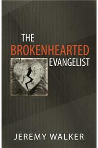 Brokenhearted Evangelist