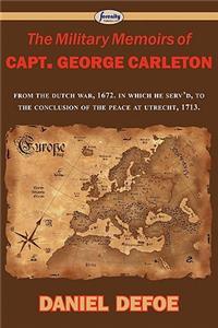 The Military Memoirs of Capt. George Carleton