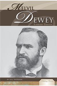 Melvil Dewey: Library Genius