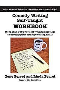 Comedy Writing Self-Taught Workbook