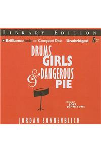 Drums, Girls & Dangerous Pie