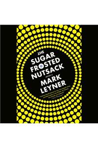 The Sugar Frosted Nutsack