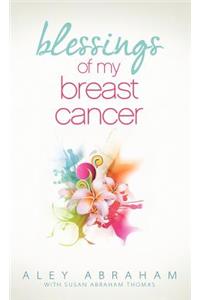 Blessings of My Breast Cancer