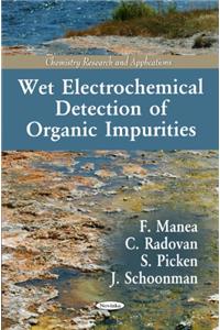 Wet Electrochemical Detection of Organic Impurities