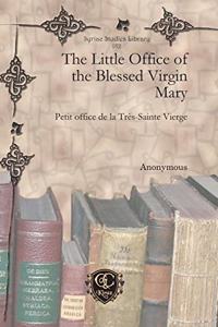 The Little Office of the Blessed Virgin Mary