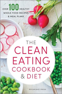 The Clean Eating Cookbook & Diet