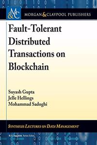 Fault-Tolerant Distributed Transactions on Blockchain