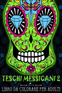 Teschi Messicani 2