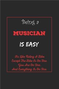 Being A Musician Is Easy
