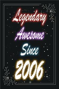 Legendary Awesome Since 2006 Notebook Birthday Gift
