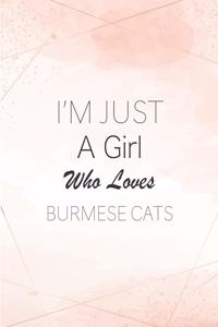 I'm Just A Girl Who Loves Burmese Cats SketchBook