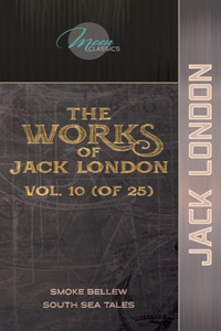 The Works of Jack London, Vol. 10 (of 25)