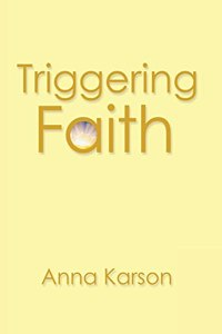 Triggering Faith