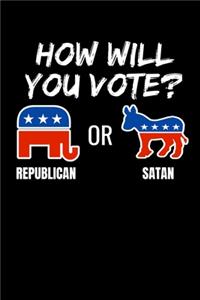 How Will You Vote? Republican or Satan