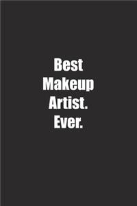 Best Makeup Artist. Ever.