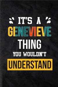 It's a Genevieve Thing You Wouldn't Understand