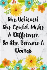 She Believed She Could Make A Difference So She Became A Doctor
