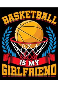 Basketball Is My Girlfriend