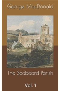 The Seaboard Parish, Vol. 1
