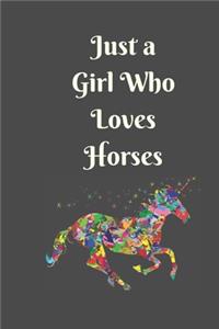 Just a Girl Who Loves Horses