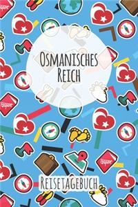 Osmanisches Reich Reisetagebuch