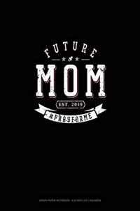 Future Mom Est. 2019 #Prayforme