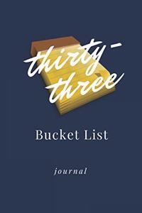 Thirty-three Bucket List Journal