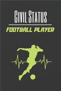 Civil Status Football Player