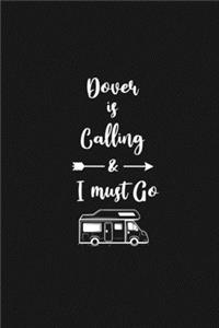 Dover is Calling and I Must Go