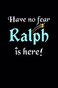 Have No Fear, Ralph Is Here