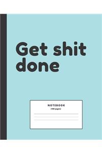 Get Shit Done Notebook