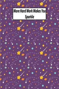 More Hard Work Makes You Sparkle