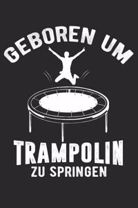 Geboren Um Trampolin Zu Springen