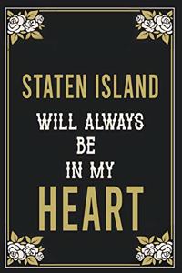 Staten Island Will Always Be In My Heart